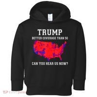Trump Better Coverage Than 5g Can You Hear Us Now Toddler Hoodie thumb 0