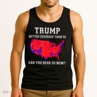 Trump Better Coverage Than 5g Can You Hear Us Now Tank Top thumb 3