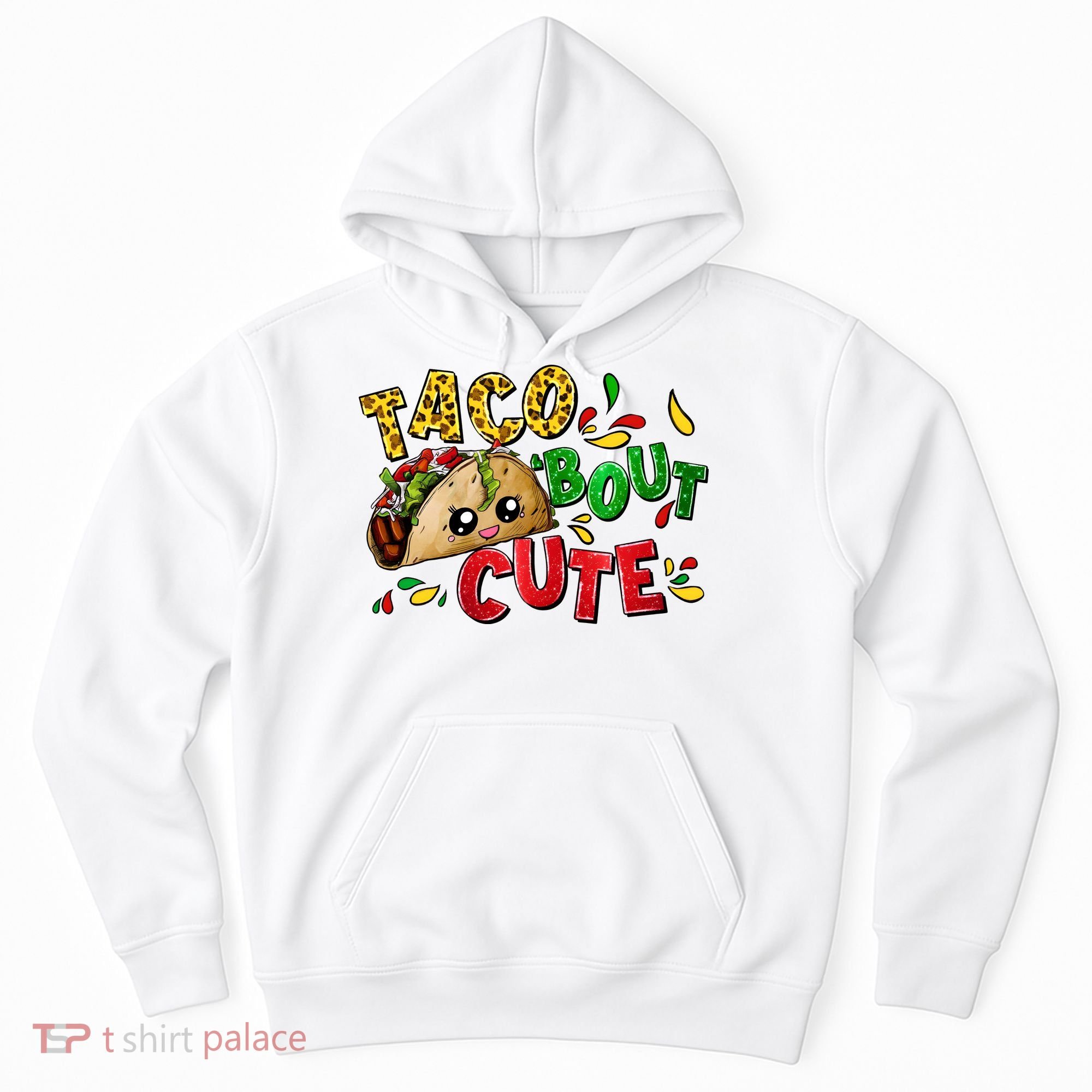 Taco Bout Cute Mexican Fiesta Party Hoodie