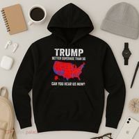 Trump Better Coverage Than 5g Can You Hear Us Now Politics Hoodie thumb 3