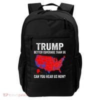 Trump Better Coverage Than 5g Can You Hear Us Now Politics Backpack thumb 0