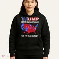 Trump Better Coverage Than 5g Can You Hear Us Now Usa Map Hoodie thumb 5