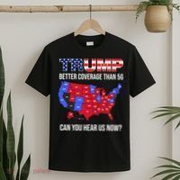 Trump Better Coverage Than 5g Can You Hear Us Now Usa Map T-Shirt thumb 2