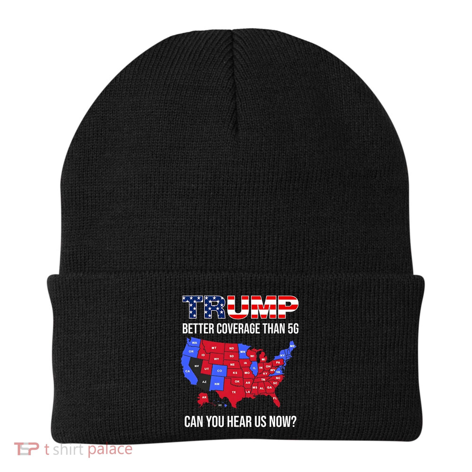 Trump Better Coverage Than 5g Can You Hear Us Now Usa Map Beanie