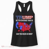Trump Better Coverage Than 5g Can You Hear Us Now Usa Map Women's Tank Top thumb 0