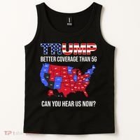 Trump Better Coverage Than 5g Can You Hear Us Now Usa Map Tank Top thumb 2