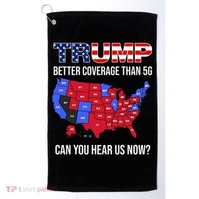 Trump Better Coverage Than 5g Can You Hear Us Now Usa Map Golf Towel