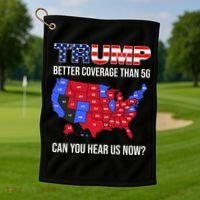 Trump Better Coverage Than 5g Can You Hear Us Now Usa Map Golf Towel thumb 1