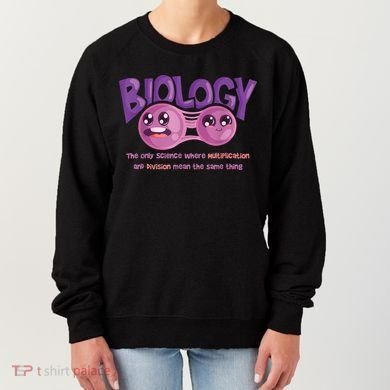 Teaching Biology Cell Science Teacher Funny Quote Women's Sweatshirt
