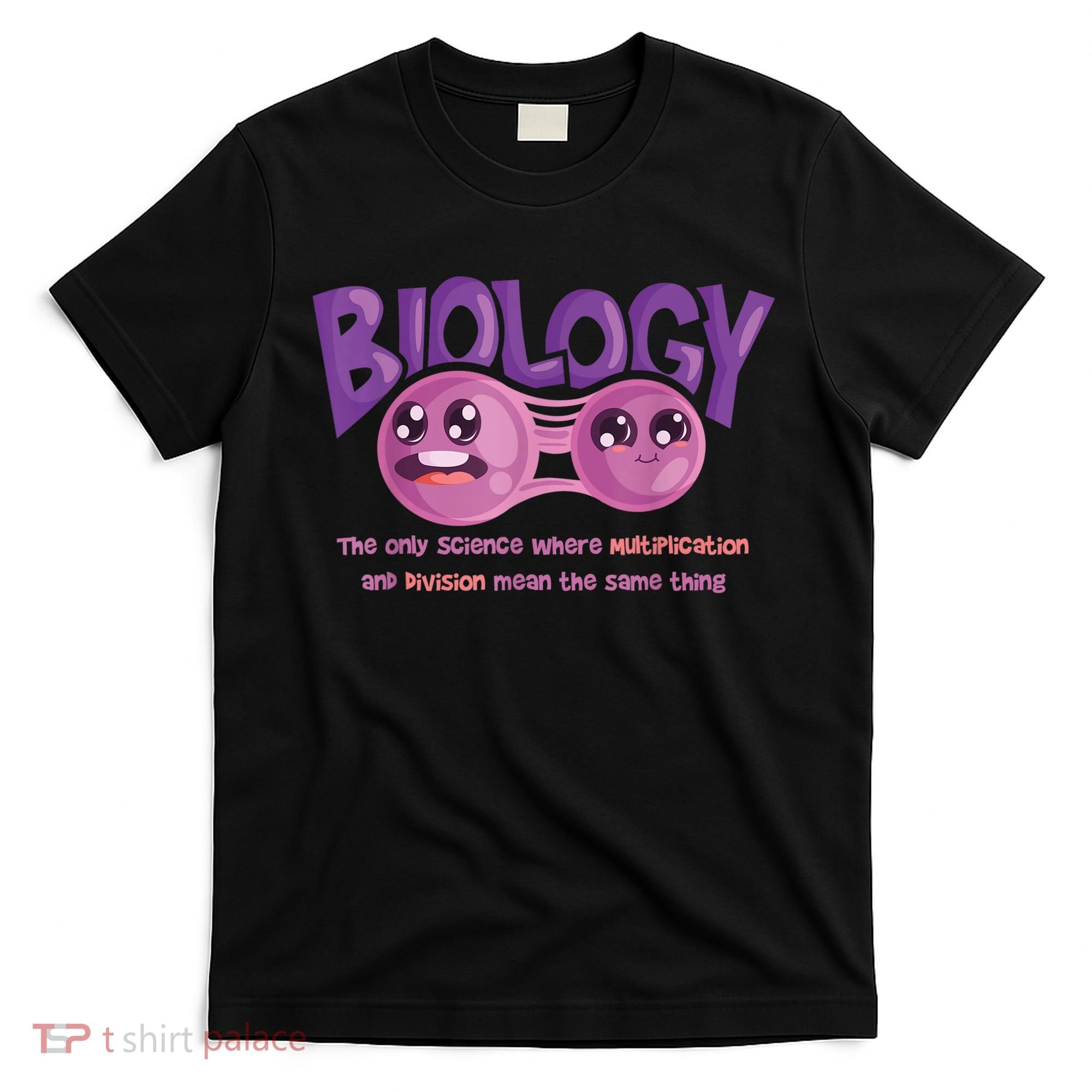 Teaching Biology Cell Science Teacher Funny Quote T-Shirt
