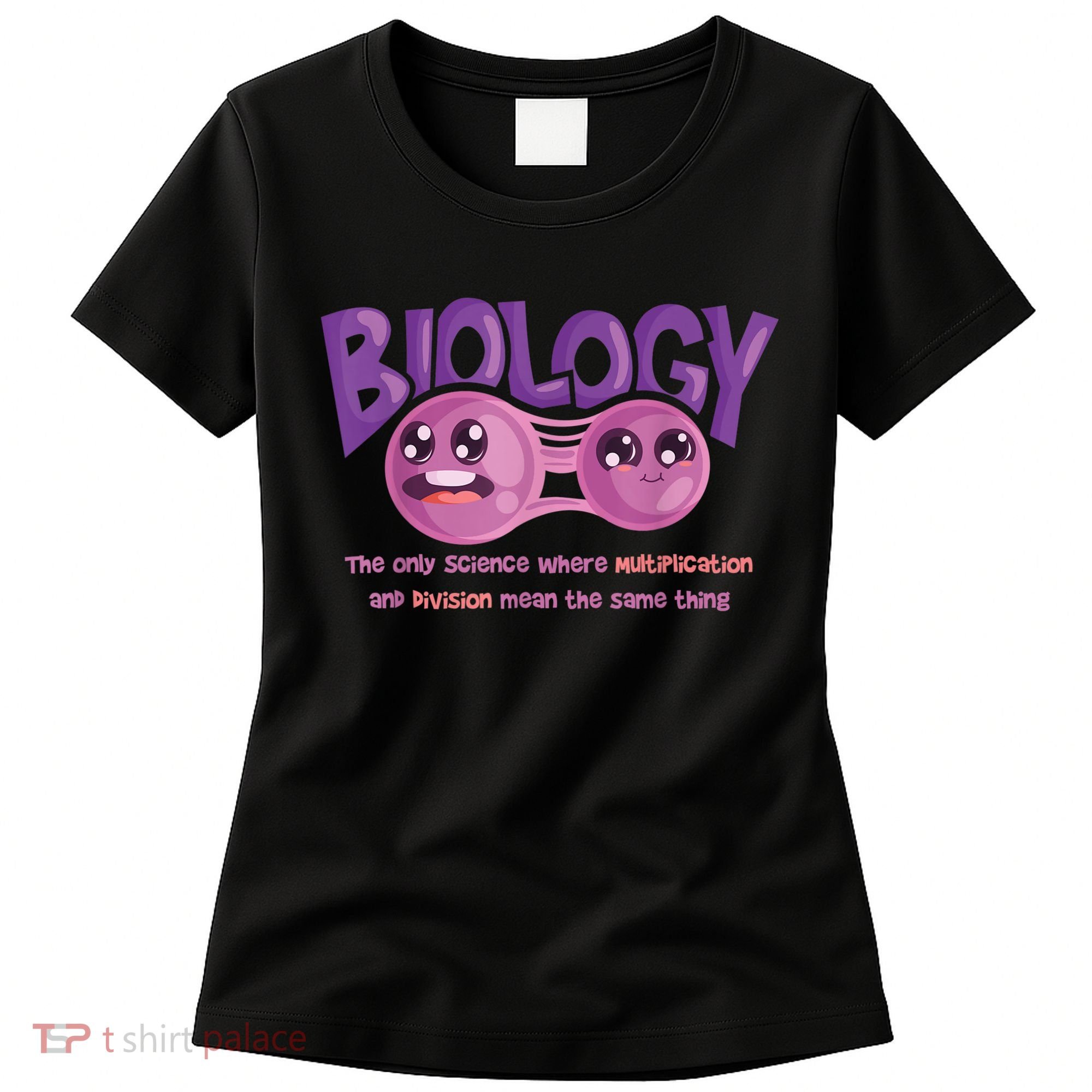Teaching Biology Cell Science Teacher Funny Quote Women's T-Shirt