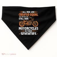 The Best Can Still Ride Motorcycles In Their 70s Biker USA-Made Doggie Bandana thumb 0