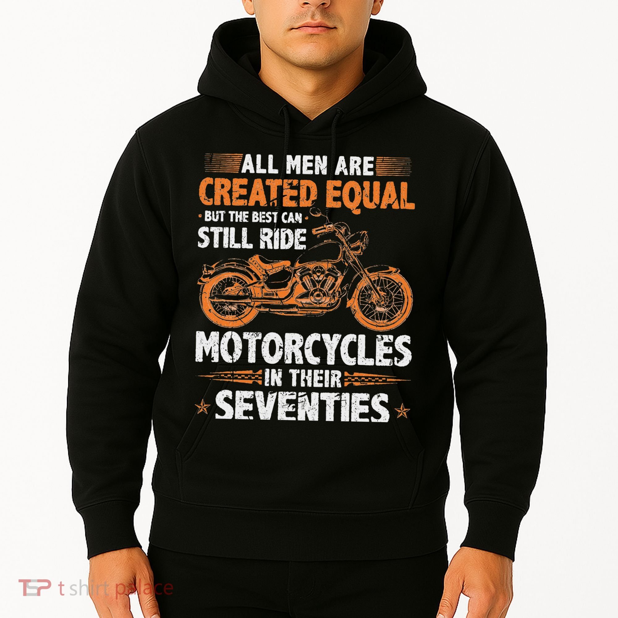 The Best Can Still Ride Motorcycles In Their 70s Biker Hoodie
