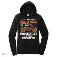 The Best Can Still Ride Motorcycles In Their 70s Biker Women's Hoodie thumb 0