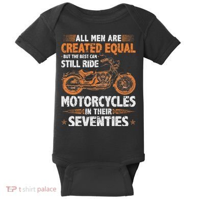 The Best Can Still Ride Motorcycles In Their 70s Biker Baby Bodysuit