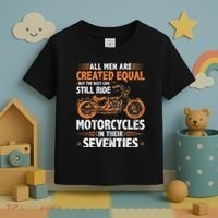 The Best Can Still Ride Motorcycles In Their 70s Biker Toddler T-Shirt thumb 3