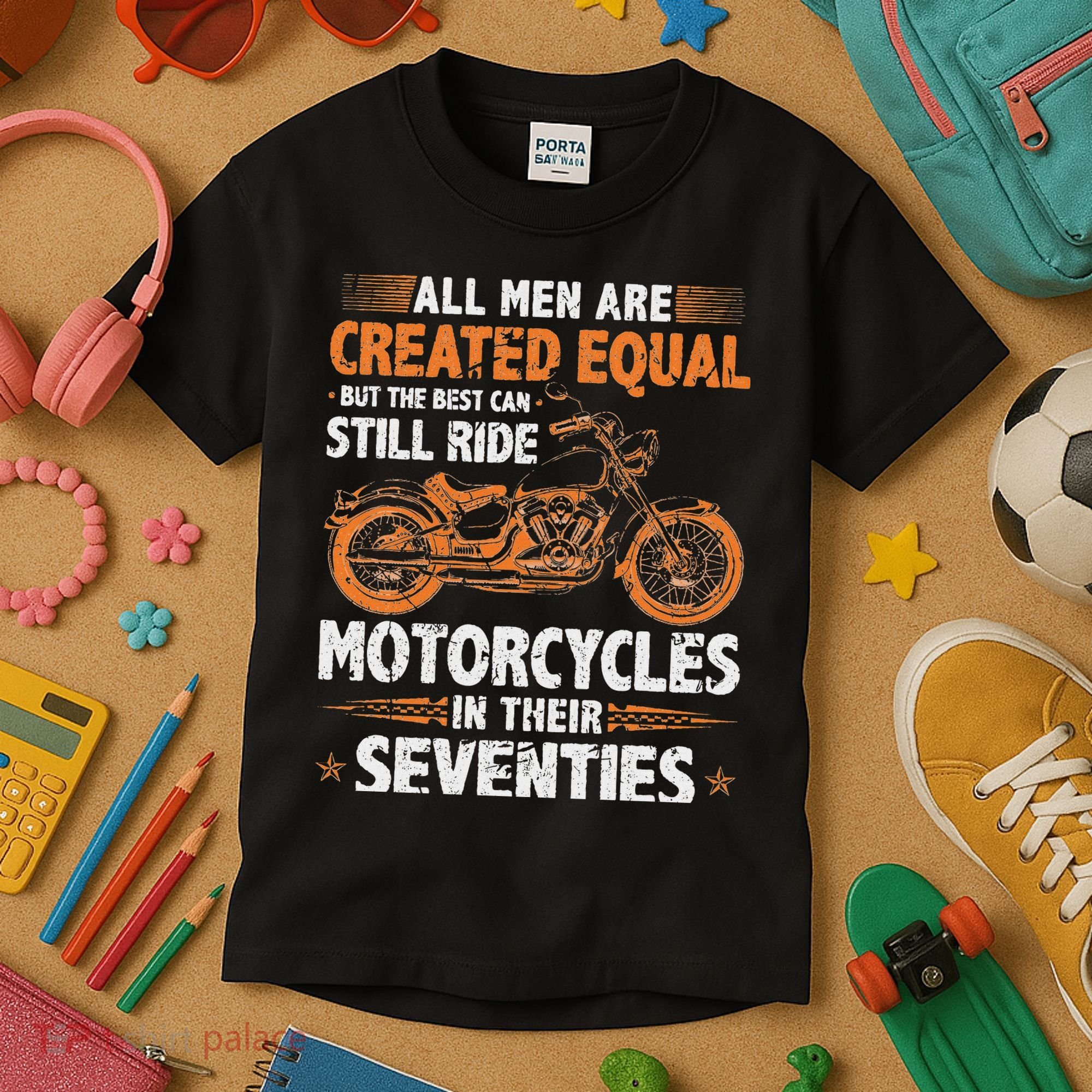 The Best Can Still Ride Motorcycles In Their 70s Biker Kids T-Shirt