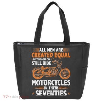 The Best Can Still Ride Motorcycles In Their 70s Biker Tote Bag