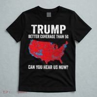 Trump Better Coverage Than 5g Can You Hear Us Now T-Shirt thumb 5