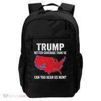 Trump Better Coverage Than 5g Can You Hear Us Now Backpack thumb 0
