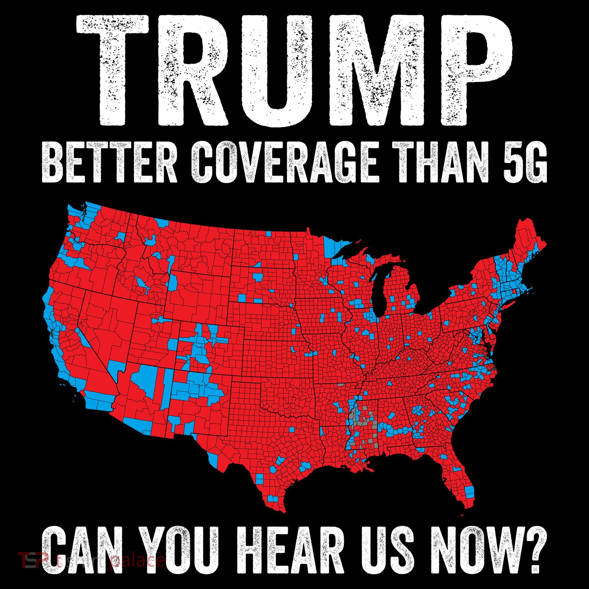 Trump Better Coverage Than 5g Can You Hear Us Now Coaster