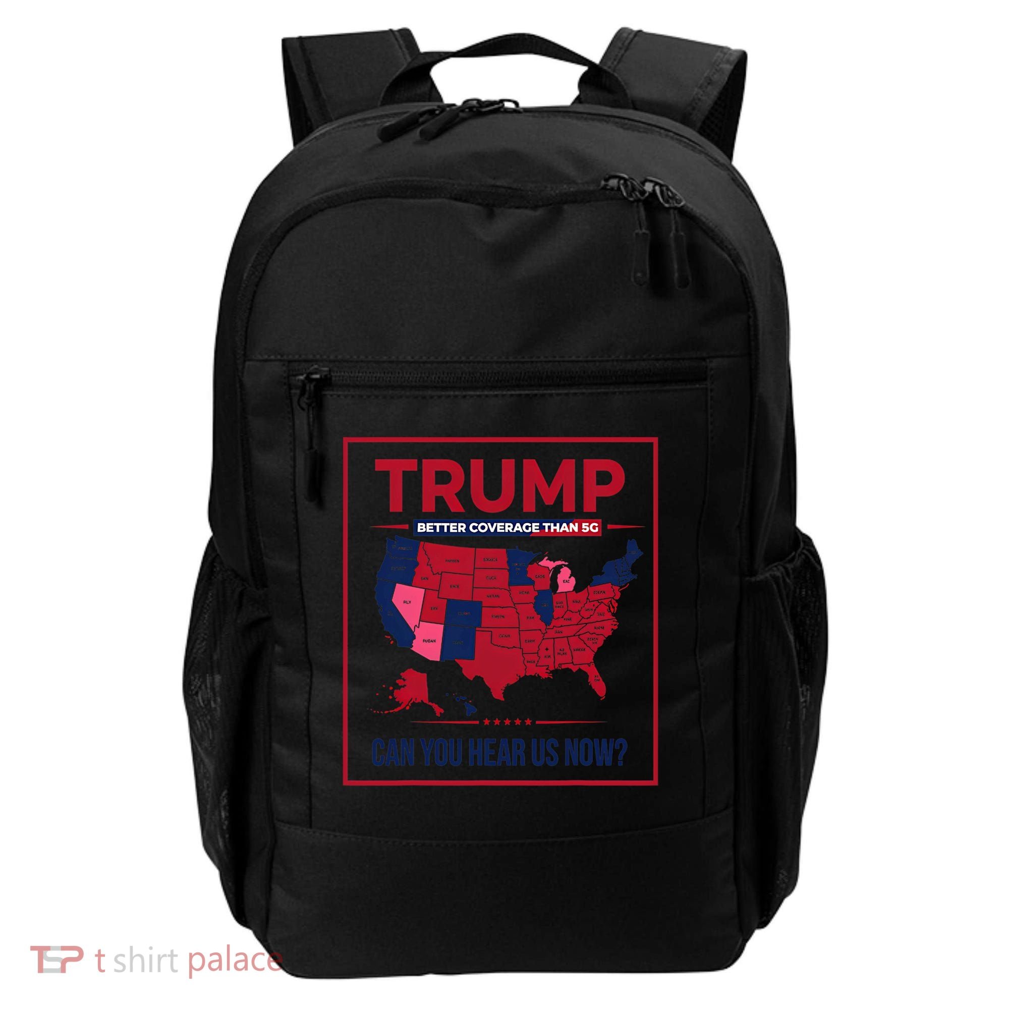 Trump Better Coverage Than 5g Can You Hear Us Now Politics Backpack