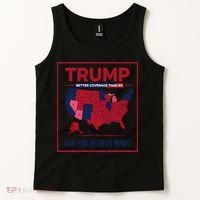 Trump Better Coverage Than 5g Can You Hear Us Now Politics Tank Top thumb 2