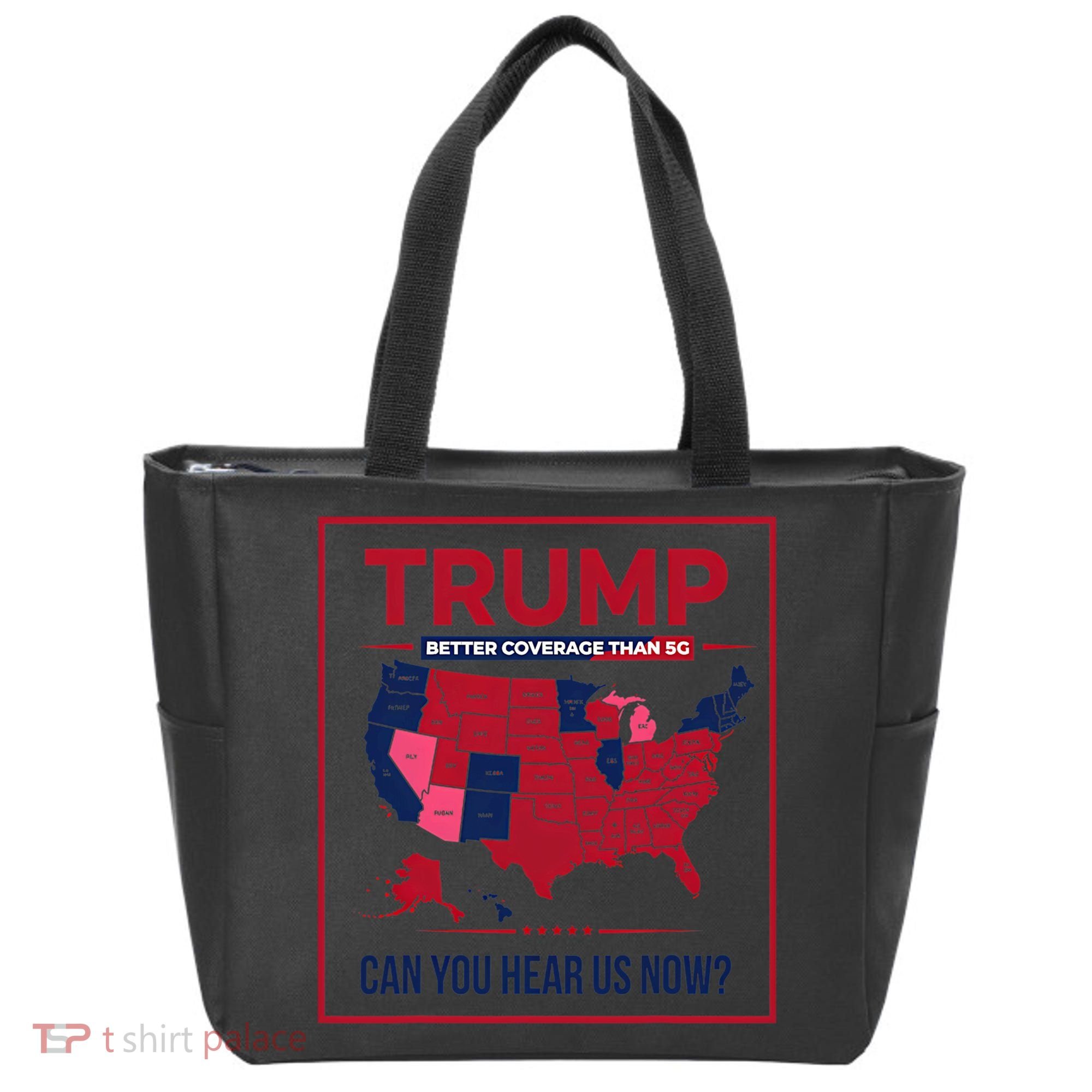 Trump Better Coverage Than 5g Can You Hear Us Now Politics Tote Bag