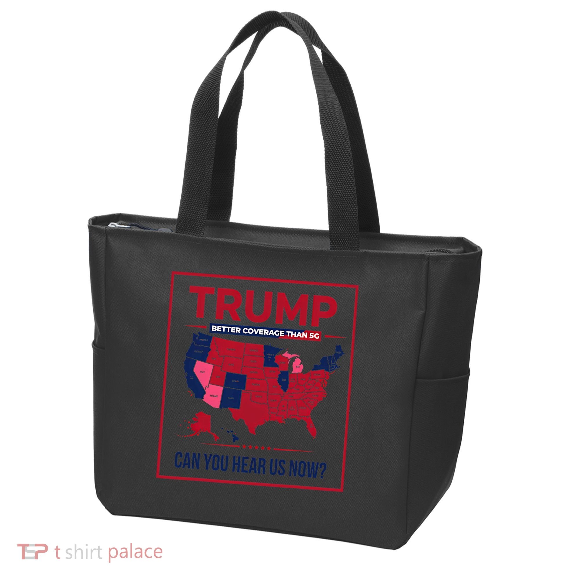 Trump Better Coverage Than 5g Can You Hear Us Now Politics Tote Bag