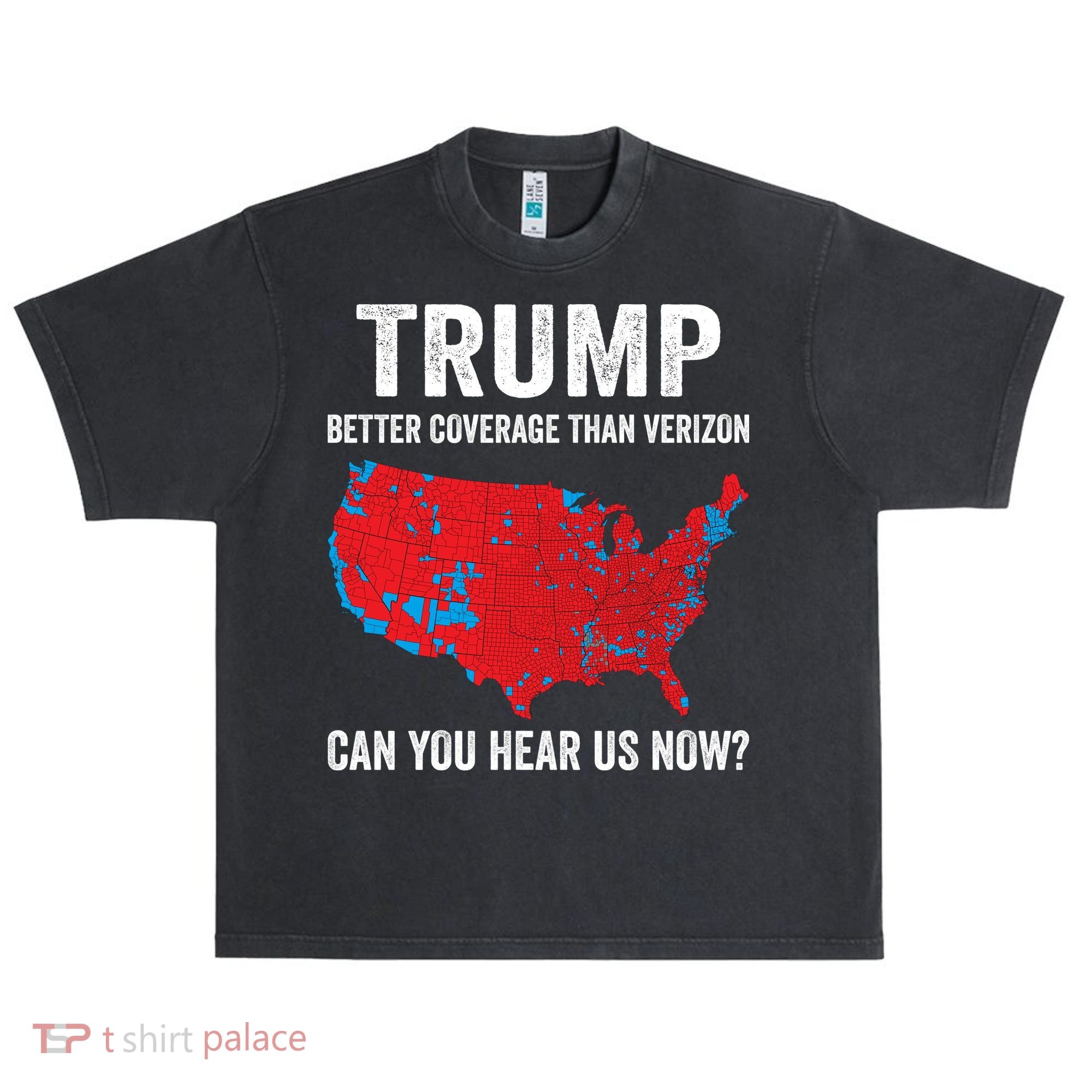 Trump Better Coverage Than Verizon Can You Hear Us Now Urban Oversized Heavyweight T-Shirt