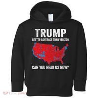 Trump Better Coverage Than Verizon Can You Hear Us Now Toddler Hoodie thumb 0