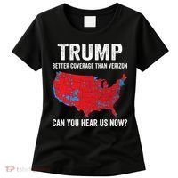 Trump Better Coverage Than Verizon Can You Hear Us Now Women's T-Shirt thumb 0