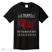 Trump Better Coverage Than 5g Can You Hear Us Now Chirtsmas Ugly Kids T-Shirt thumb 0