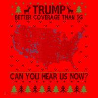 Trump Better Coverage Than 5g Can You Hear Us Now Chirtsmas Ugly Santa Hat thumb 1