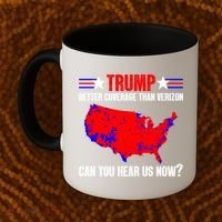 Trump Better Coverage Than Verizon Can You Hear Us Now Coffee Mug thumb 2