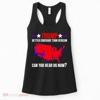 Trump Better Coverage Than Verizon Can You Hear Us Now Women's Tank Top thumb 0