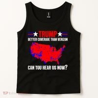 Trump Better Coverage Than Verizon Can You Hear Us Now Tank Top thumb 2