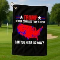 Trump Better Coverage Than Verizon Can You Hear Us Now Golf Towel thumb 1