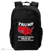 Trump Better Coverage Than 5g Can You Hear Us Now Usa Funny Backpack thumb 0