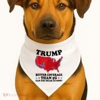 Trump Better Coverage Than 5g Can You Hear Us Now Usa Funny USA-Made Doggie Bandana thumb 1