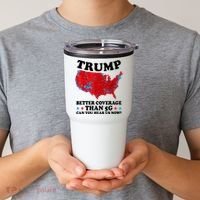Trump Better Coverage Than 5g Can You Hear Us Now Usa Funny Tumbler thumb 2