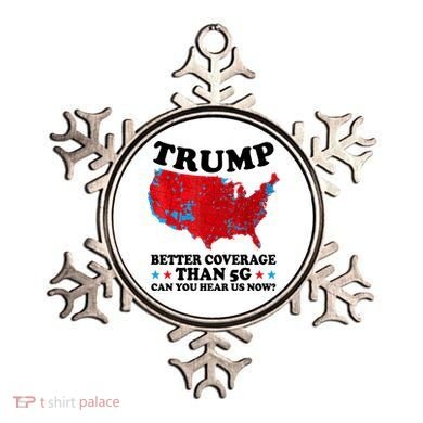 Trump Better Coverage Than 5g Can You Hear Us Now Usa Funny Ornament