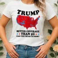 Trump Better Coverage Than 5g Can You Hear Us Now Usa Funny Women's T-Shirt thumb 2