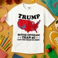 Trump Better Coverage Than 5g Can You Hear Us Now Usa Funny Kids T-Shirt thumb 3
