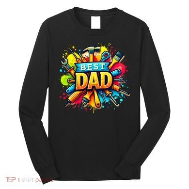The Best Dad Tools Handyman Long Sleeve Shirt