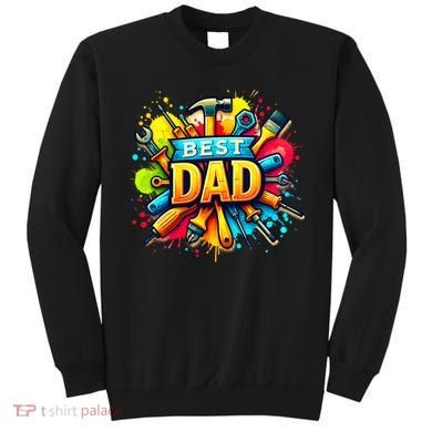 The Best Dad Tools Handyman Sweatshirt