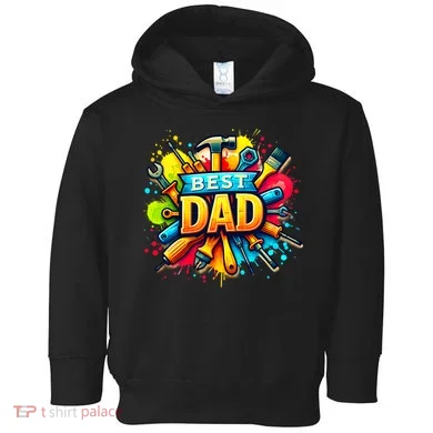 The Best Dad Tools Handyman Toddler Hoodie