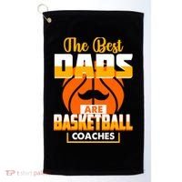 The Best Dad Are Basketball Coaches Player Gift Golf Towel thumb 0