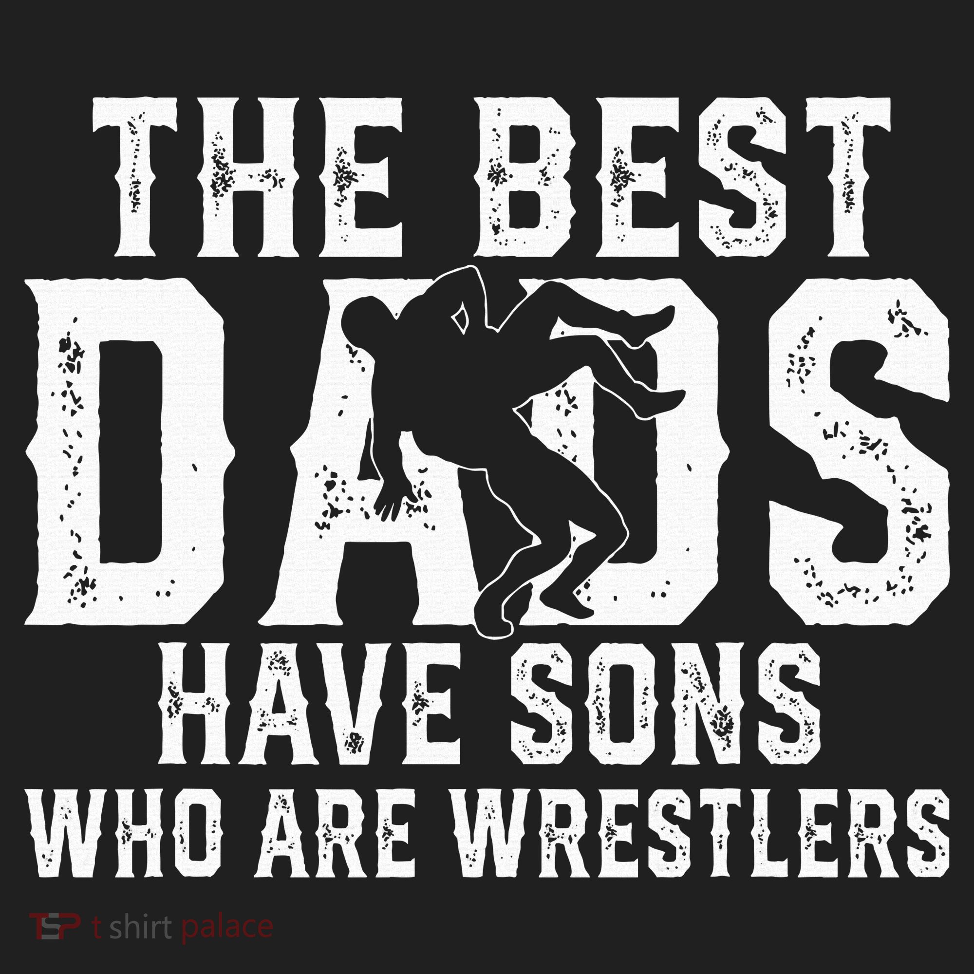 The Best Dads Have Sons Who Are Wrestlers Hat