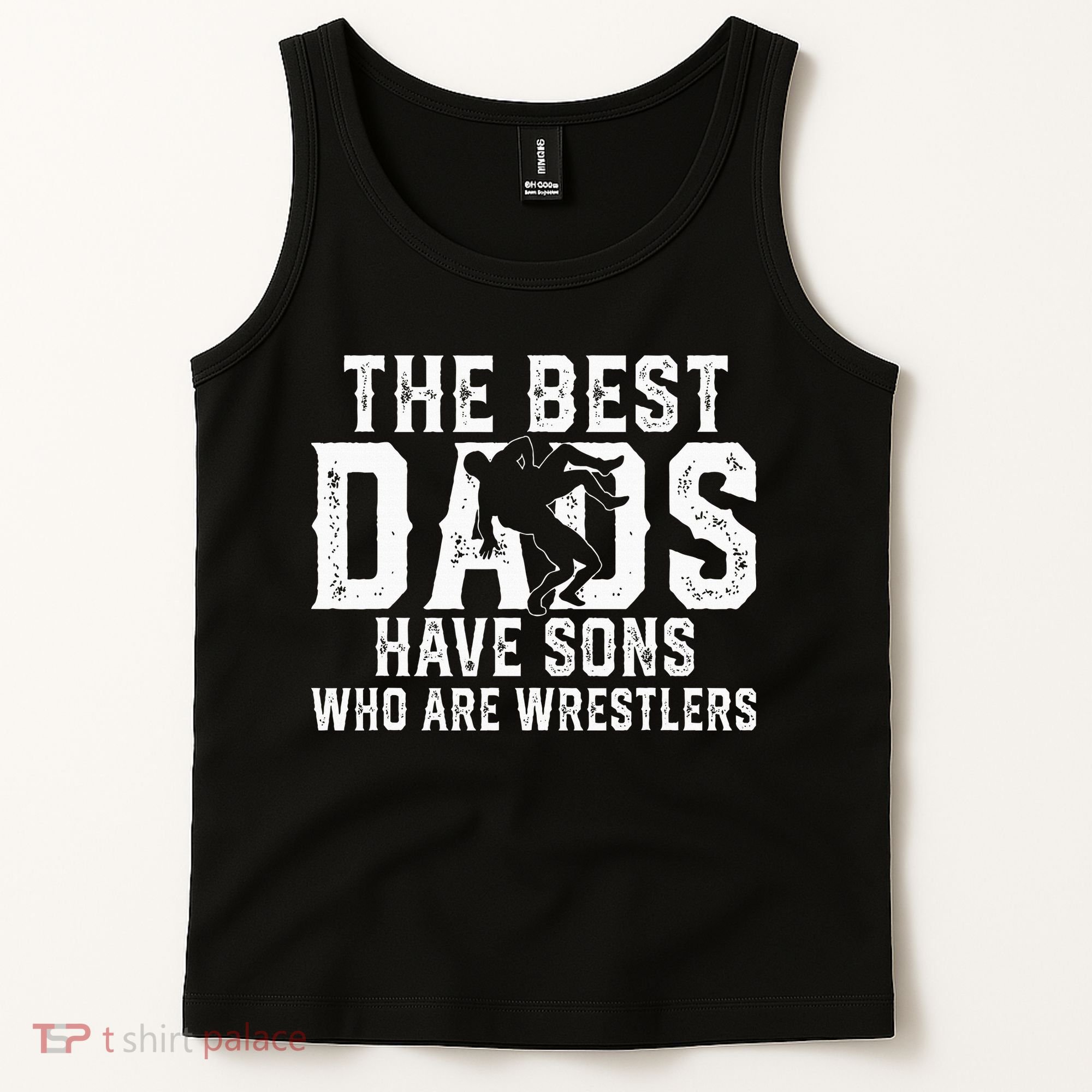 The Best Dads Have Sons Who Are Wrestlers Tank Top
